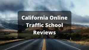 California Online Traffic School Reviews