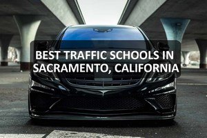 Best Traffic Schools in Sacramento, California