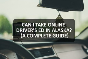 Online Driver’s Ed in Alaska
