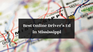Best Online Driver’s Ed in Mississippi featured image
