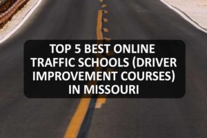 Best Online Traffic Schools in Missouri