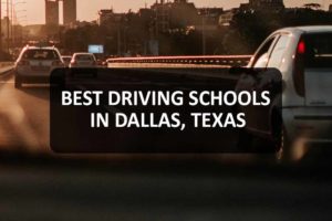 Driving Schools in Dallas, Texas