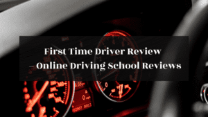 First Time Driver Review Online Driving School Reviews featured image