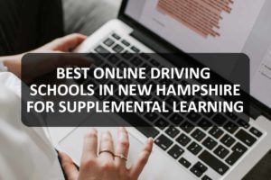Online Driving Schools in New Hampshire