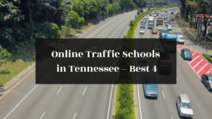Online Traffic School in Tennessee Best 4 featured image