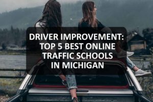Top 5 Best Online Traffic Schools in Michigan