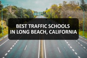 Traffic Schools in Long Beach, California