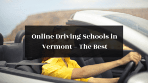 Best Online Driving Schools in Vermont featured image
