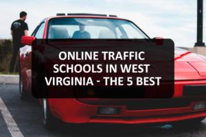 Online Traffic Schools in West Virginia