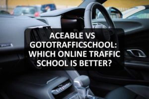 Aceable vs GoToTrafficSchool