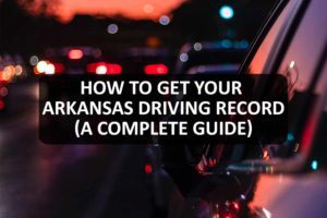 How to Get Your Arkansas Driving Record