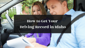 How to Get Your Driving Record in Idaho featured image