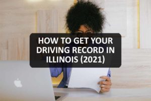 How to Get Your Driving Record in Illinois