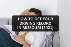 How to Get Your Driving Record in Missouri