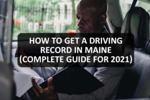 How to Get a Driving Record in Maine