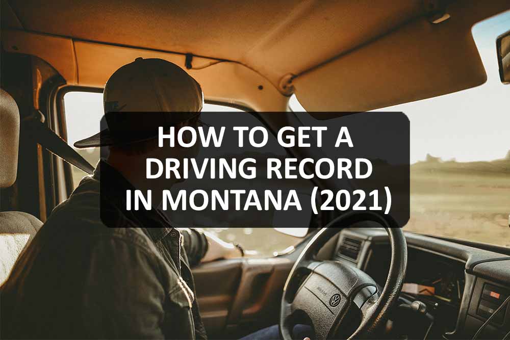 How to Get a Driving Record in Montana