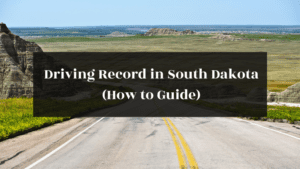 Driving Record in South Dakota (How to Guide) featured image