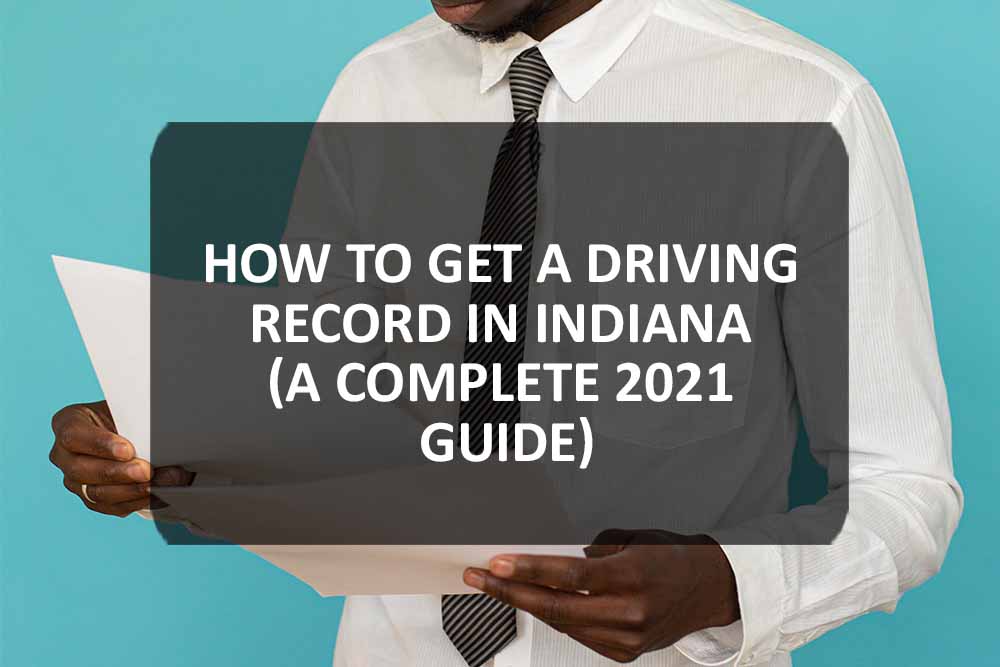 How to Get a Driving Record In Indiana