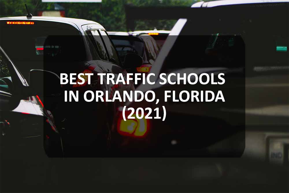 Best Traffic Schools in Orlando, Florida