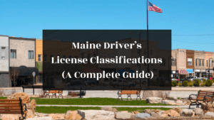 Maine Drivers License Classifications featured image