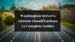 Washington Drivers License Classifications