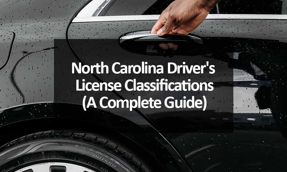 north-carolina-driver-s-license-classifications-a-complete-2023-guide