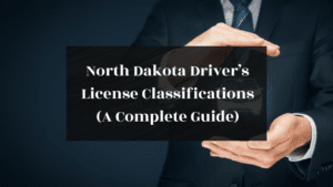 North Dakota Driver’s License Classifications (A Complete Guide) featured image