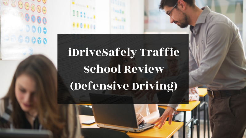 iDriveSafely Traffic School Review (Defensive Driving) featured image