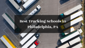 Best Trucking Schools in Philadelphia PA featured image