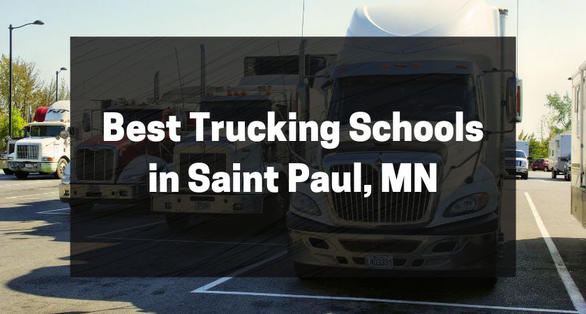 Best Trucking Schools in Saint Paul, MN