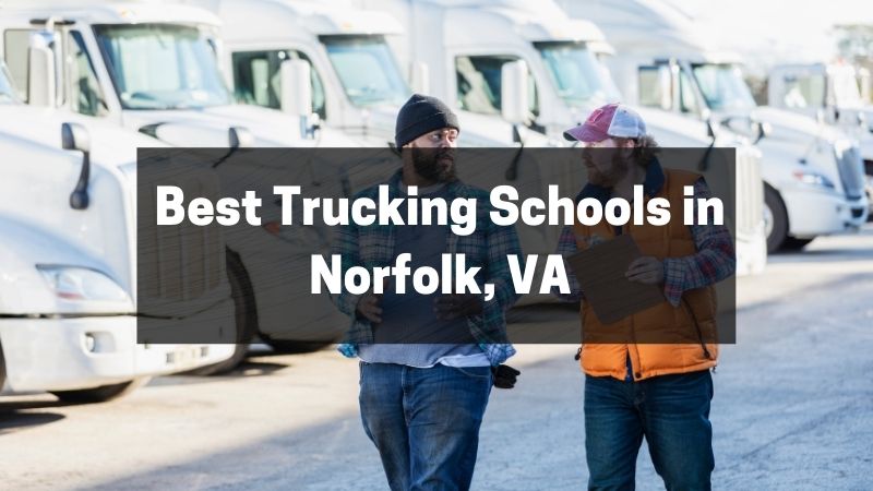 Best Trucking Schools in Norfolk, VA