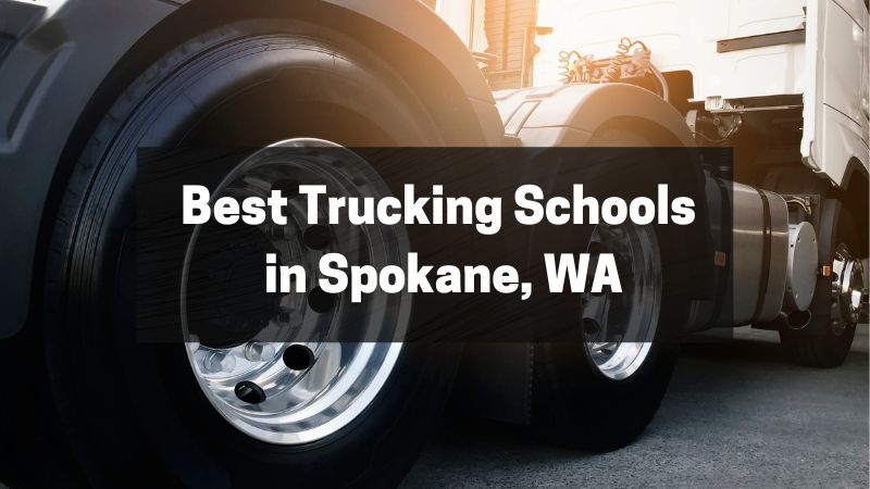 Best Trucking Schools in Spokane, WA
