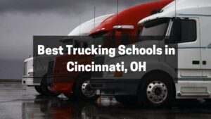 Best Trucking Schools in Cincinnati, OH