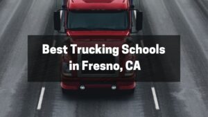Best Trucking Schools in Fresno, CA