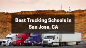 Best Trucking Schools in San Jose, CA